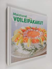 Maistuvat voileipäkakut