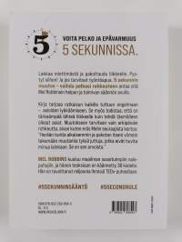5 sekunnin muutos : vaihda pelkosi rohkeuteen