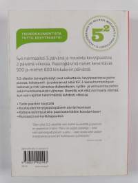 5:2 -dieetti : syö, paastoa ja elä pidempään