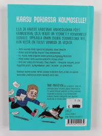 Ella ja kaverit vihdoin kolmannella