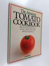 The Amazing Tomato Cookbook