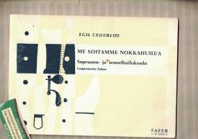 Me soitamme nokkahuilua. Sopraano- ja tenorihuilukoulu, laajennettu laitos.