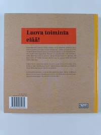 Luova toiminta elää! : lasten ja luovuuden puolesta : Seikkailupuisto 30 vuotta