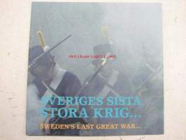 Sveriges sista stora krig Napoleonkrigen och förlusten av Finland 1808-1809 / Sweden´s last great war The Napoleonic wars and the loss of Finland 1808-1809