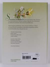 Sinua siunata tahdon : siunauksia, rukouksia ja ajatelmia kristinuskon vuosituhansien varrelta