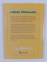 Lähde liikkeelle : lajit, painonhallinta, jumppaohjeet, terveys