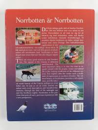 Norrbotten är Norrbotten : midnattssolens och norrskenets land = The land of the midnight sun and the northern lights