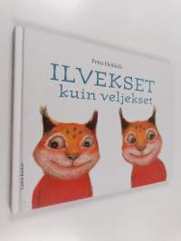 Ilvekset kuin veljekset