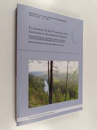 Evaluation of the protected area network in the Barents Region : using the Programme of work on protected areas of the Convention on Biological Diversity as a tool