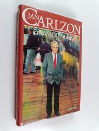 Pyramidit nurin! : SAS:n pääjohtajan kirja uudesta ihmisestä ja uudesta johtajasta