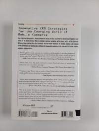 Wireless rules : new marketing strategies for customer relationship management anytime, anywhere