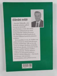 Elämäni eväät : ...palaakaan en antaisi pois