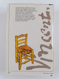 Vincent van Gogh : hän rakasti elämää