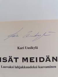 Isät meidän : luovaksi lahjakkuudeksi kasvaminen (signeerattu)