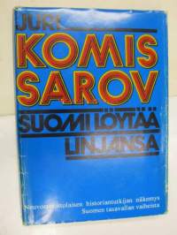 Suomi löytää linjansa. Neuvostoliittolaisen historiantutkijan näkemys Suomen tasavallan vaiheista