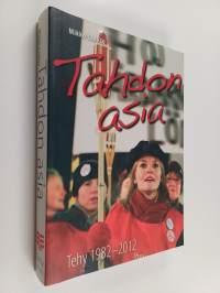Tahdon asia : Tehy 1982-2012