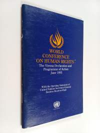 World Conference on Human Rights : the Vienna Declaration and Programme of Action, June 1993 : with the opening statement of United Nations Secretary-General Bout...