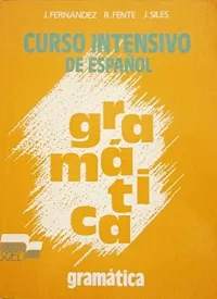 Curso intensivo de espanol gramatica