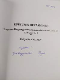 Ruususen herääminen : Tampereen Kaupunginkirjaston nuorisoteatteri 1954-68 (signeerattu, tekijän omiste)