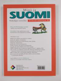 Minä ja suomi : matkalippu tarinoihin, Tehtäväkirja E