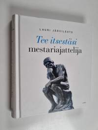 Tee itsestäsi mestariajattelija
