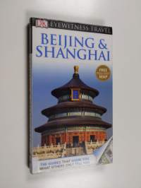 Beijing &amp; Shanghai - Eyewitness travel Beijing &amp; Shanghai