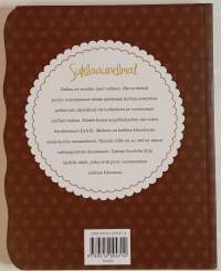 Suklaaunelmat - verrattomia nautintoja, vastustamattomia kiusauksia. (Keittokirja, jälkiruoat)