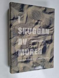 I skuggan av muren Israel/Palestina - Israel/Palestina