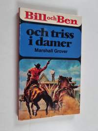 Bill och Ben och triss i damer