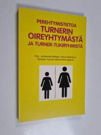 Perehtymistietoa Turnerin oireyhtymästä ja Turner-tukiryhmistä