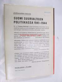Suomi suurvaltojen politiikassa 1941-1944 - Jatkosodan tausta