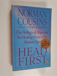 Head First - The Biology of Hope and the Healing Power of the Human Spirit