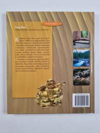 Feng Shui : harmonisen tilan toteuttaminen ja kokeminen