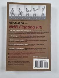 No Holds Barred Fighting: the Ultimate Guide to Conditioning - Elite Exercises and Training for NHB Competition and Total Fitness