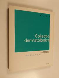 Collectio dermatologica : jokapäiväisiä ja harvinaisia tapauksia Osa 4