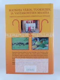 Minun Intiani : matkoja värin, tuoksujen ja vastakohtien maassa