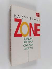 Zone : oikeaa ruokaa oikeaan aikaa