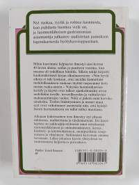 Mihin kasvimme kelpaavat : ruokaa, ryytiä ja rohtoa luonnosta