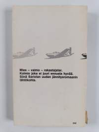 Näin lentää outo lintu : Jännitysromaani