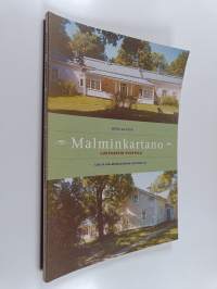 Malminkartano, luutnantin puustelli : lehtiä Malminkartanon historiasta