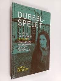 Dubbelspelet - så höjde politikerna elpriset, skyllde på marknaden och lät dig betala