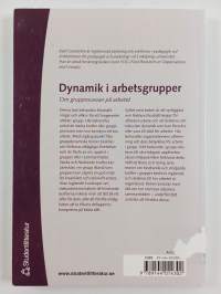 Dynamik i arbetsgrupper : om grupprocesser på arbetet