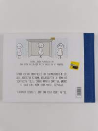 Suomalaisten painajaisia 1 : Vähäsanaista vertaistukea