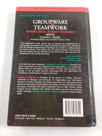 Groupware and teamwork : invisible aid or technical hindrance?