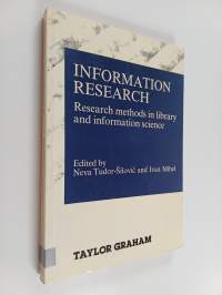 Information research : research methods in library and information science : proceedings of the International Seminar on Information Research, Dubrovnik, Yugoslav...