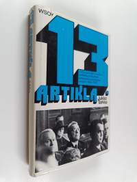 13 artikla : suomen sotasyyllisyyskysymys ja liittoutuneiden sotarikospolitiikka vuosina 1944-1946