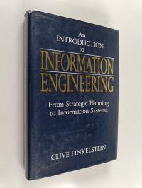An introduction to information engineering : from strategic planning to information systems