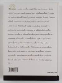Luonnon ehdoilla vai ihmisen arvoilla? : polemiikkia metsiensuojelusta 1850-1990