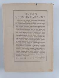 Ihmisen ruumiinrakenne : oppikirja voimistelunopettajiksi, sairasvoimistelijoiksi ja hierojiksi aikoville