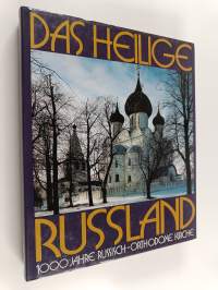 Das Heilige Russland : 1000 Jahre Russisch-Orthodoxe Kirche